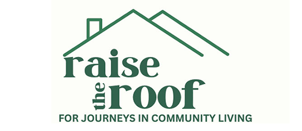 Raise the Roof for Journeys in Community Living